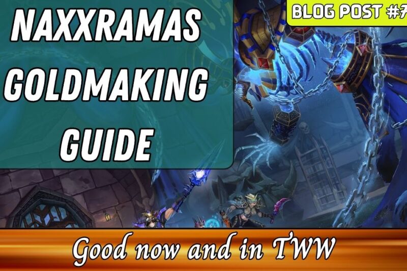 Naxxramas goldmaking guide