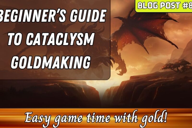 Beginner’s guide to cataclysm goldmaking